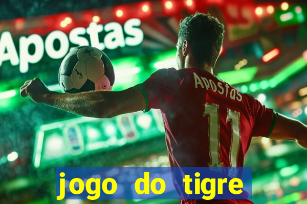 jogo do tigre deposito de 3 reais